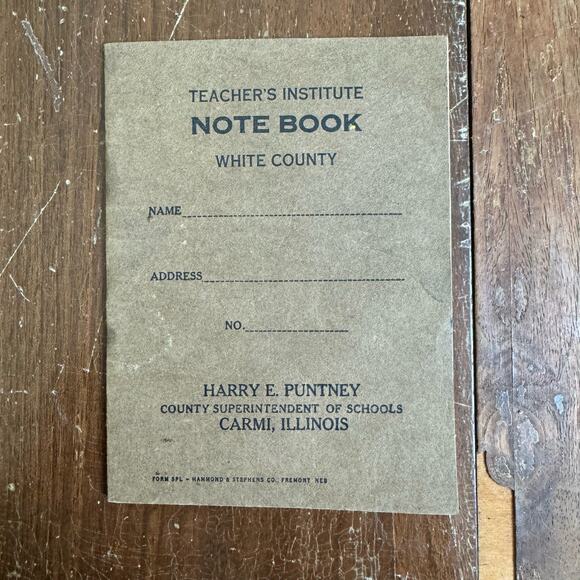 1920s Teacher's Institute Note Book WHITE COUNTY Harry E. Puntney Carmi Illinois - Picture 1 of 6